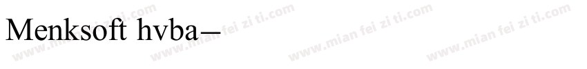 Menksoft hvba字体转换